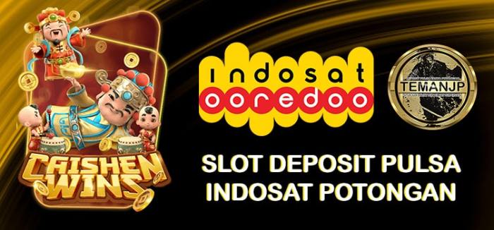 Slot Yang Bisa Deposit Pulsa Indosat